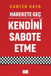 Harekete Geç - Kendini Sabote Etme - Aile Yayınları