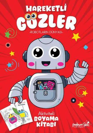Hareketli Gözler - Robotların Dünyası - 1