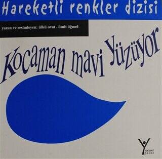 Hareketli Renker Dizisi: Kocaman Mavi Yüzüyor - 1