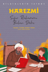Harezmi - Bilginlerin İzinde - Nesil Çocuk Yayınları