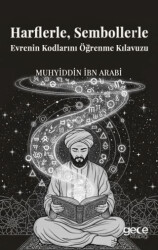 Harflerle, Sembollerle Evrenin Kodlarını Öğrenme Kılavuzu - Gece Kitaplığı