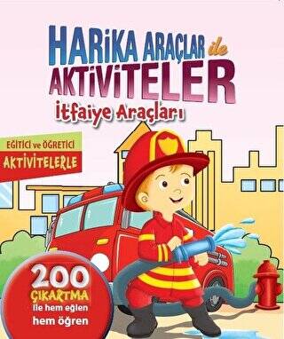 Harika Araçlar ile Aktiviteler - İtfaiye Araçları - 1