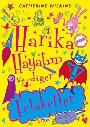 Harika Hayatım ve Diğer Felaketler - 1