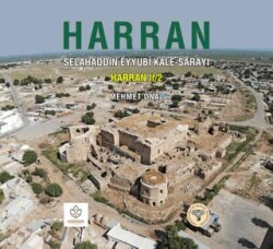 Harran Selahaddin Eyyubi Kale Sarayı – Harran II-2 - Arkeoloji ve Sanat Yayınları