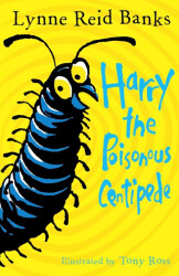 Harry the Poisonous Centipede: A Story To Make You Squirm - HarperCollins