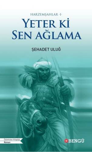 Harzemşahlar 1 - Yeter Ki Sen Ağlama - 1