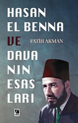 Hasan El Benna ve Davanın Esasları - 1