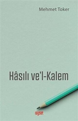 Hasılı Ve`l-Kalem - 1