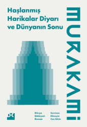 Haşlanmış Harikalar Diyarı ve Dünyanın Sonu - 1