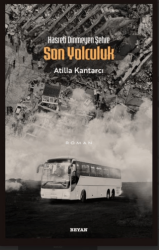 Hasreti Dinmeyen Şehre Son Yolculuk - Beyan Yayınları