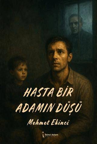 Hasta Bir Adamın Düşü - 1