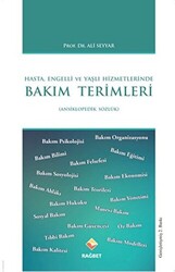 Hasta, Engelli ve Yaşlı Hizmetlerinde Bakım Terimleri - 1