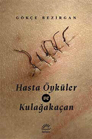 Hasta Öyküler ve Kulağakaçan - 1