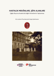 Hastalık Mekânları, Şifa Alanları - Koç Üniversitesi Yayınları