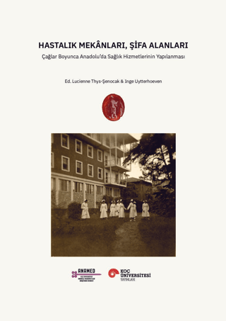 Hastalık Mekânları, Şifa Alanları - 1