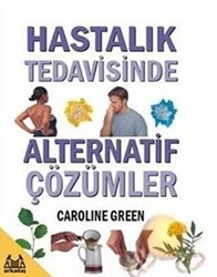 Hastalık Tedavisinde Alternatif Çözümler - 1