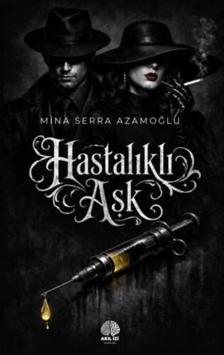 Hastalıklı Aşk - 1