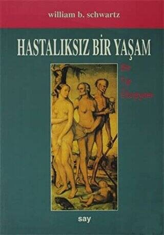 Hastalıksız Bir Yaşam - 1