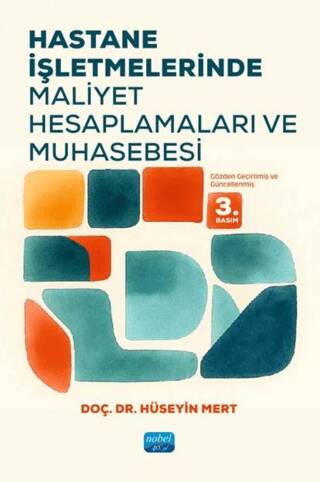 Hastane İşletmelerinde Maliyet Hesaplamaları ve Muhasebesi - 1