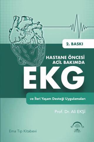 Hastane Öncesi Acil Bakımda EKG ve İleri Yaşam Desteği Uygulamaları - 1