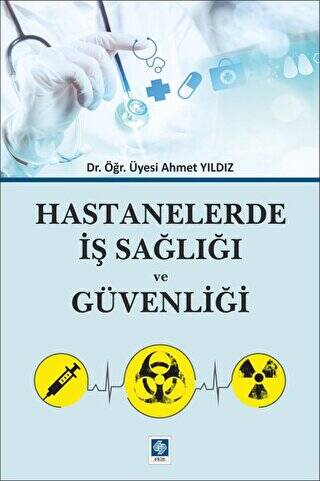 Hastanelerde İş Sağlığı ve Güvenliği - 1