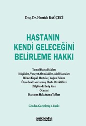 Hastanın Kendi Geleceğini Belirleme Hakkı - 1