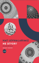 Hat Levhalarımız Ne Diyor? 40 Levha 40 Yorum -2 - Albaraka Yayınları