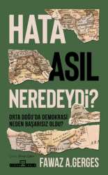 Hata Asıl Neredeydi? Orta Doğu’da Demokrasi Neden Başarısız Oldu? - Timaş Tarih