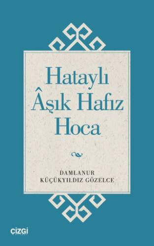Hataylı Aşık Hafız Hoca - 1