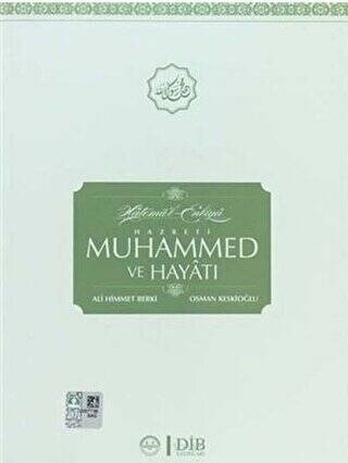 Hatemü`l-Enbiya Hz. Muhammed ve Hayatı - 1