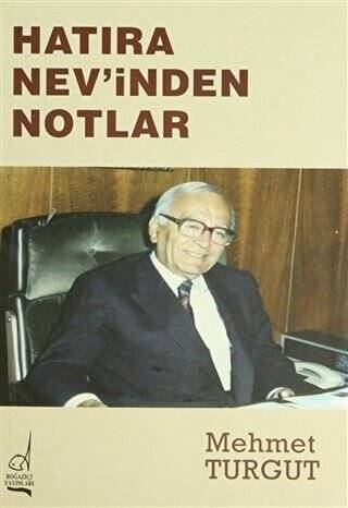 Hatıra Nev’inden Notlar - 1