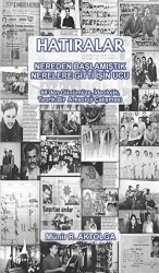 Hatıralar - Nereden Başlamıştık Nerelere Gitti İşin Ucu - Alter Yayıncılık