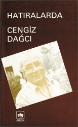 Hatıralarda Cengiz Dağcı - 1