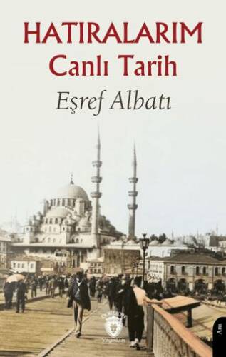 Hatıralarım Canlı Tarih - 1