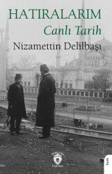 Hatıralarım Canlı Tarih - 1