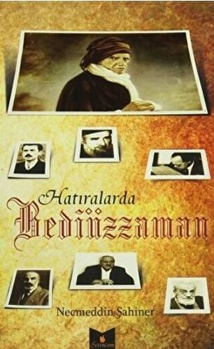 Hatıralarla Bediüzzaman - 1