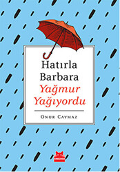 Hatırla Barbara Yağmur Yağıyordu - 1