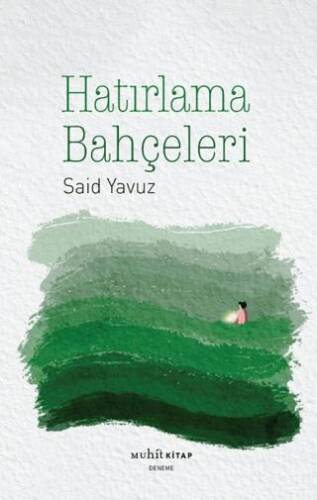 Hatırlama Bahçeleri - 1