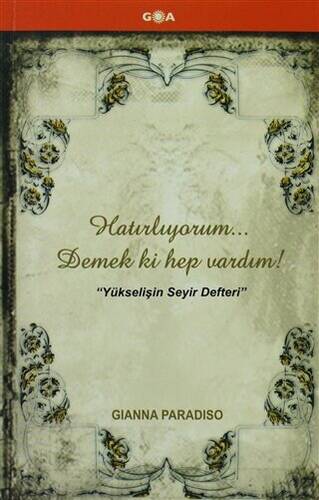 Hatırlıyorum... Demek ki Hep Vardım! - 1