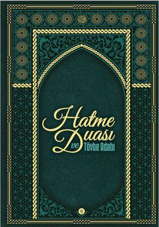 Hatme Duası ve Tövbe Adabı - 1