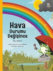 Hava Durumu Değişince Ne Olur? - 1