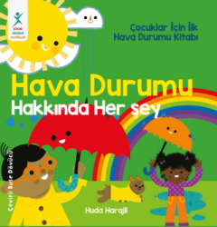 Hava Durumu Hakkında Her Şey - Çocuk Gelişimi Yayınları