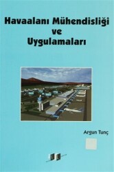Havaalanı Mühendisliği ve Uygulamaları - Asil Yayın Dağıtım