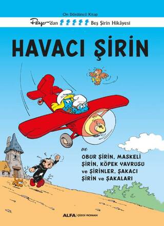 Havacı Şirin ve Obur Şirin, Maskeli Şirin, Köpek Yavrusu ve Şirinler, Şakacı Şirin ve Şakaları - 1