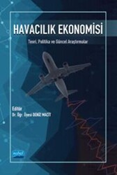 Havacılık Ekonomisi - Teori, Politika Ve Güncel Araştırmalar - 1