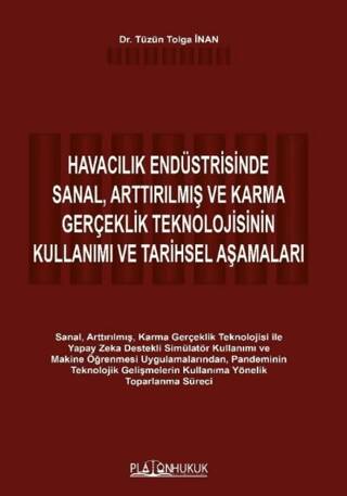 Havacılık Endüstrisİnde Sanal, Arttırılmış ve Karma Gerçeklik Teknolojisinin Kullanımı ve Tarihsel Aşamaları - 1