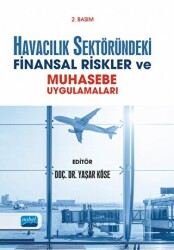 Havacılık Sektöründeki Finansal Riskler ve Muhasebe Uygulamaları - 1