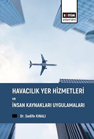 Havacılık Yer Hizmetleri ve İnsan Kaynakları Uygulamaları - 1