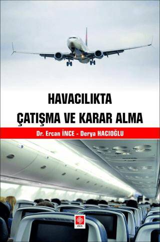 Havacılıkta Çatışma ve Karar Alma - 1