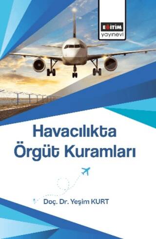 Havacılıkta Örgüt Kuramları - 1